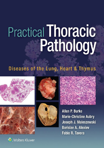 Practical Thoracic Pathology: Diseases of the Lung, Heart, and Thymus