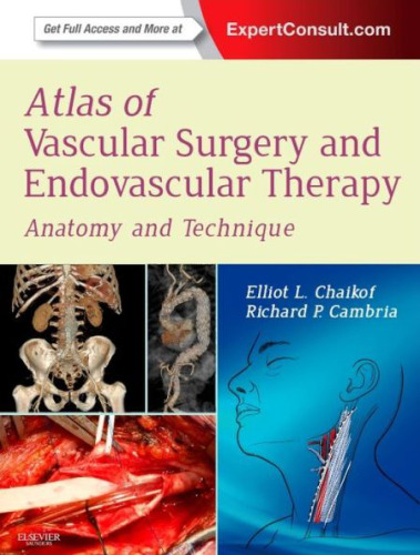 Atlas of Vascular Surgery and Endovascular Therapy: Anatomy and Technique