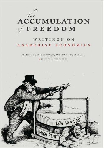 The Accumulation of Freedom - Writings on Anarchist Economics