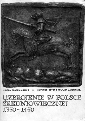 Uzbrojenie w Polsce średniowiecznej  1350-1450