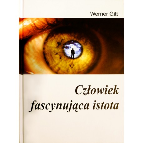 Człowiek - fascynująca istota