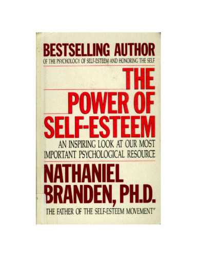 The Power of Self-Esteem: An Inspiring Look At Our Most Important Psychological Resource