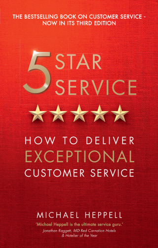 5 star service : how to deliver exceptional customer service