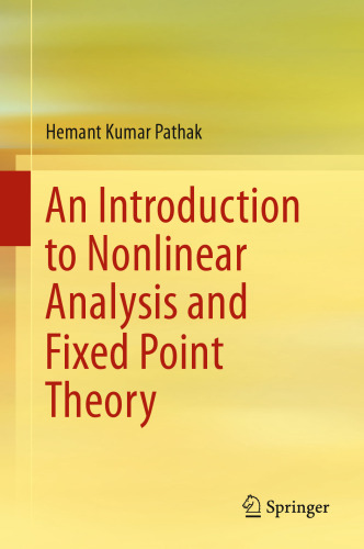 An Introduction to Nonlinear Analysis and Fixed Point Theory