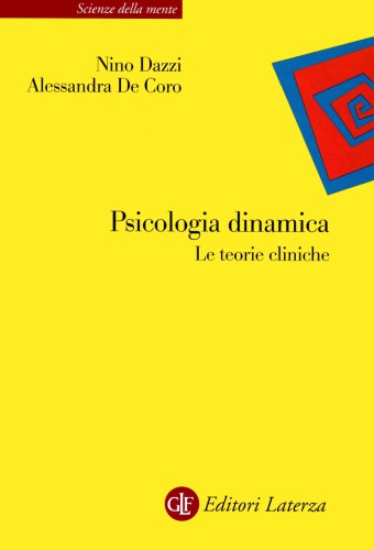 Psicologia dinamica. Le teorie cliniche