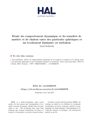 Etude du comportement dynamique et du transfert de matière et de chaleur entre des particules sphériques et un écoulement laminaire ou turbulent