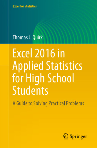 Excel 2016 in Applied Statistics for High School Students: A Guide to Solving Practical Problems