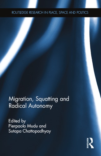 Migration, Squatting and Radical Autonomy
