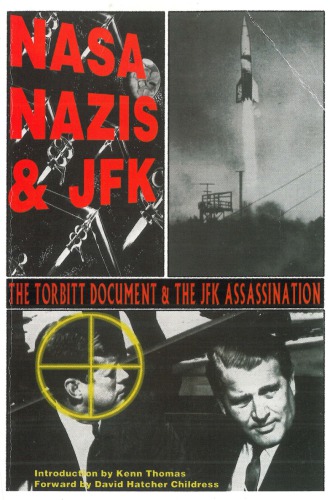 NASA, Nazis & JFK - The Torbitt Document & the JFK Assassination