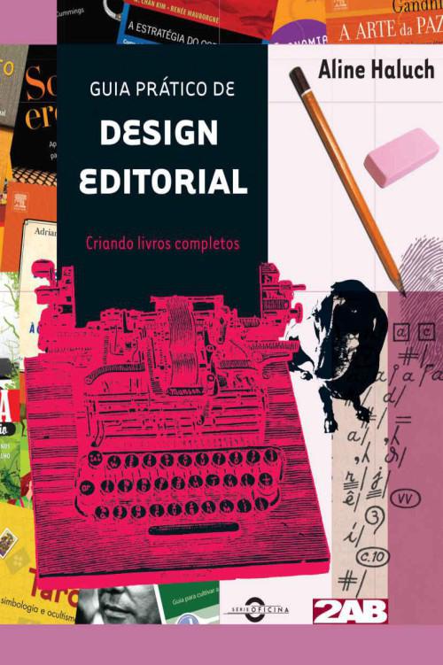 Guia prático de design editorial: Criando livros completos