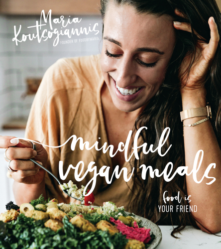 Mindful Vegan Meals: Food is Your Friend
