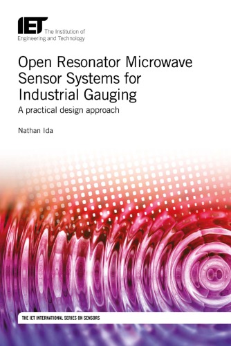 Open Resonator Microwave Sensor Systems for Industrial Gauging: A practical design approach