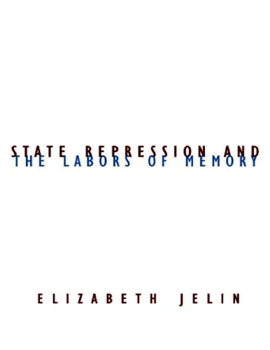 State repression and the labors of memory