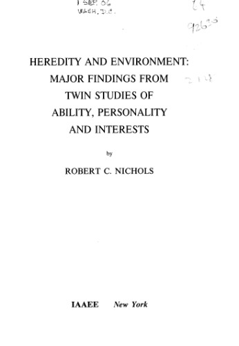 Heredity and Environment: Major Findings from Twin Studies of Ability, Personality, and Interests