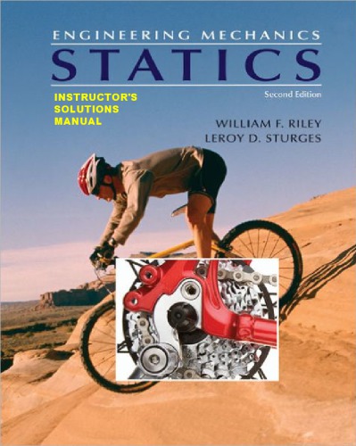 Intructor’s Solutions Manual for Engineering Mechanics: Statics