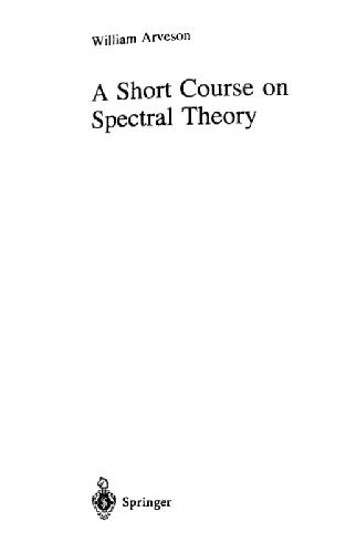 A Short Course on Spectral Theory 