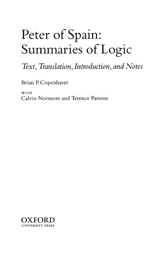 Peter of Spain : Summaries of logic : text, translation, introduction, and notes