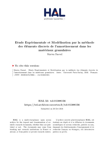 Etude Expérimentale et Modélisation par la méthode des éléments discrets de l’amortissement dans les matériaux granulaires