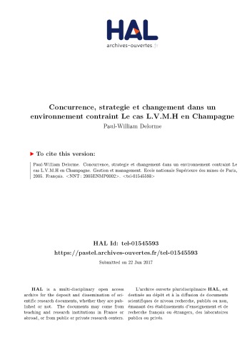 Concurrence, stratégie et changement dans un environnement contraint Le cas L.V.M.H en Champagne