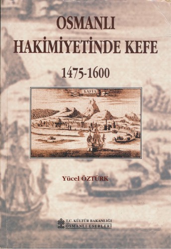 Osmanlı hakimiyetinde Kefe : 1475-1600