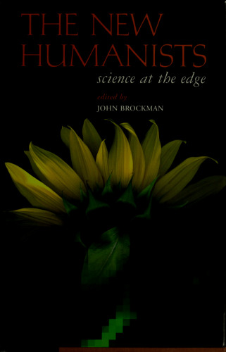 The New Humanists: Science at the Edge