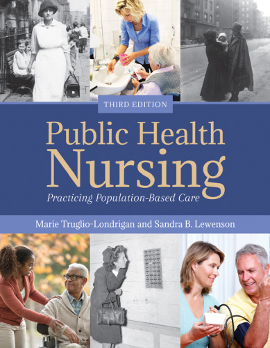 Public Health Nursing: Practicing Population-Based Care