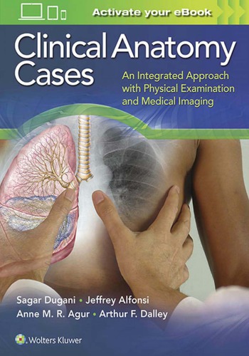 Clinical anatomy cases: an integrated approach with physical examination and medical imaging
