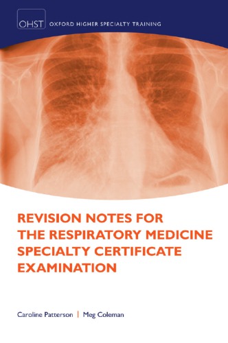Revision Notes for the Respiratory Medicine Specialty Certificate Examination