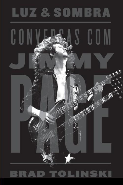Luz e sombra: conversas com Jimmy Page
