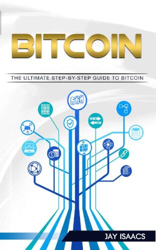 Bitcoin: A Step-by-Step guide on mastering bitcoin and cryptocurrencies