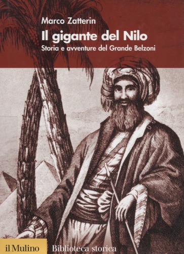 Il gigante del Nilo. Storia e avventure del grande Belzoni