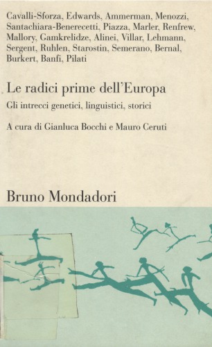 Le radici dell’Europa. Gli intrecci linguistici, genetici e storici