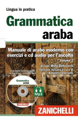 Grammatica araba. Manuale di arabo moderno con esercizi e cd audio per l’ascolto