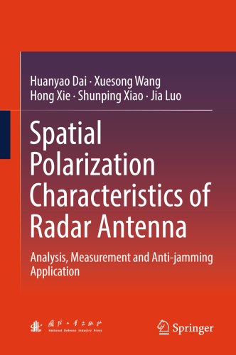 Spatial Polarization Characteristics of Radar Antenna: Analysis, Measurement and Anti-jamming Application