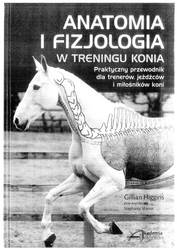 Anatomia i fizjologia w treningu konia