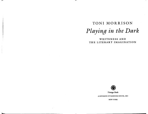 Playing in the Dark: Whiteness and the Literary Imagination