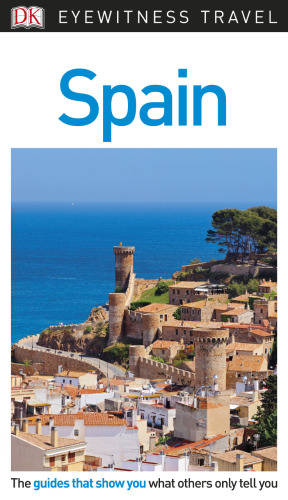 DK Eyewitness Travel Guide: Spain