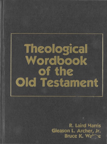 Theological wordbook of the Old Testament