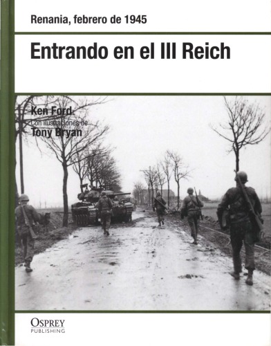 Entrando en el Reich. Renania, febrero de 1945