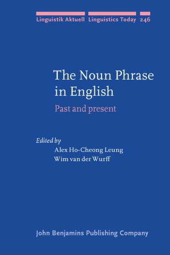 The Noun Phrase in English: Past and present
