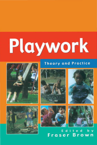 Playwork : theory and practice