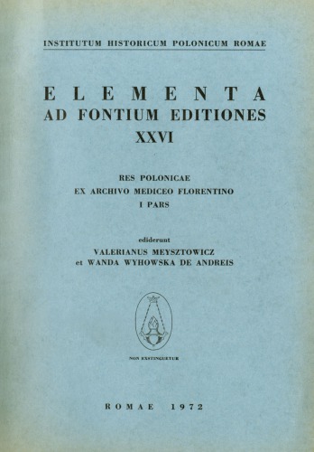Res Polonicae ex Archivo Mediceo Florentino, I pars