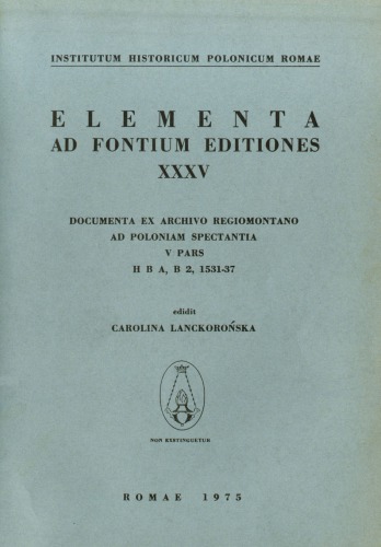 Documenta ex Archivo Regiomontano ad Poloniam spectantia, V pars, H B A, B 2, 1531–37