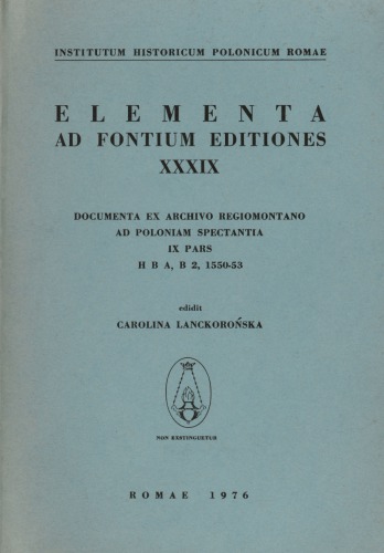 Documenta ex Archivo Regiomontano ad Poloniam spectantia, IX pars, H B A, B 2, 1550–53