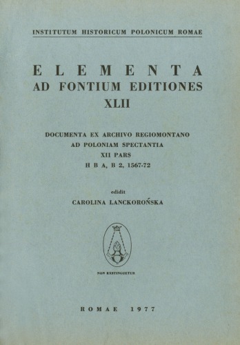 Documenta ex Archivo Regiomontano ad Poloniam spectantia, XII pars, H B A, B 2, 1567–72