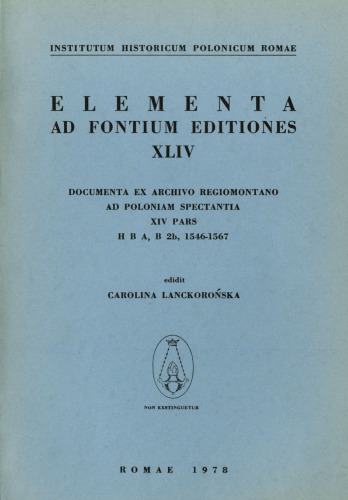 Documenta ex Archivo Regiomontano ad Poloniam spectantia, XIV pars, H B A, B 2b, 1546–1567