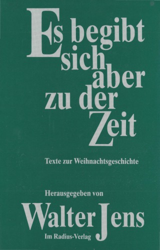 Es begibt sich aber zu der Zeit. Texte zur Weihnachtsgeschichte
