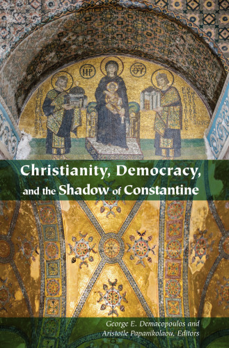 Christianity, democracy, and the shadow of Constantine
