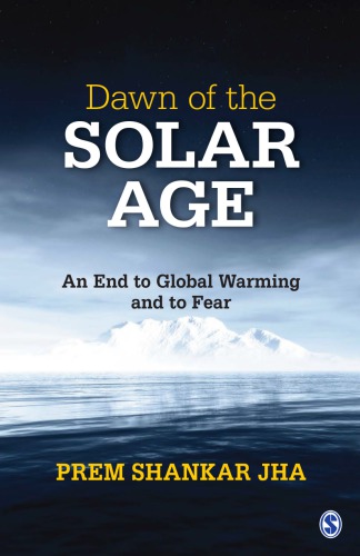 Dawn of the Solar Age: An End to Global Warming and to Fear