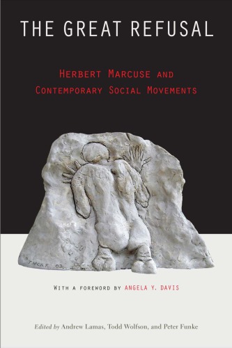 The Great Refusal: Herbert Marcuse and Contemporary Social Movements